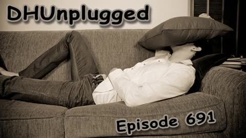 DHUnplugged #691: Lying Flat