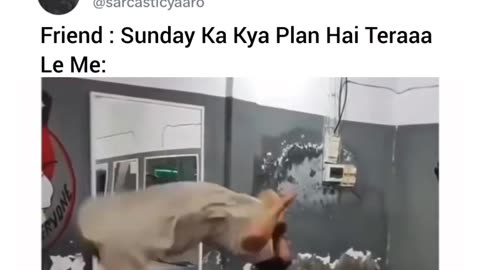 Sunday ka kya plan h