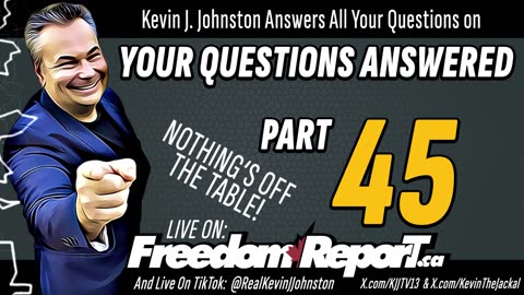 Your Questions Answered Part 45 with Kevin J. Johnston