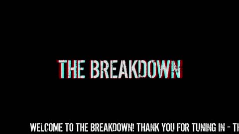 The Breakdown Episode #130: Friday News