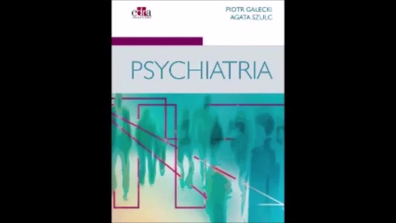 3.PSYCHIATRIA GAŁECKI SZULC CZ3 R10-11