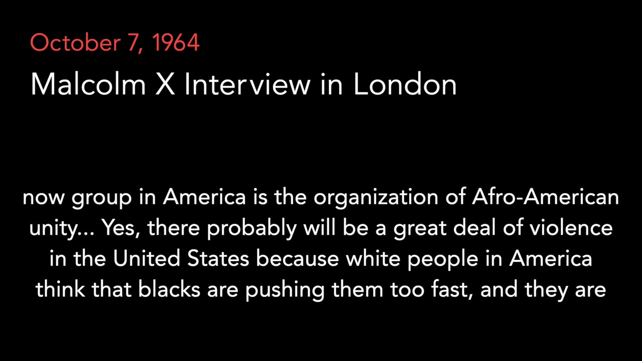 Oct. 7, 1964 | Malcolm X Interviewed in London