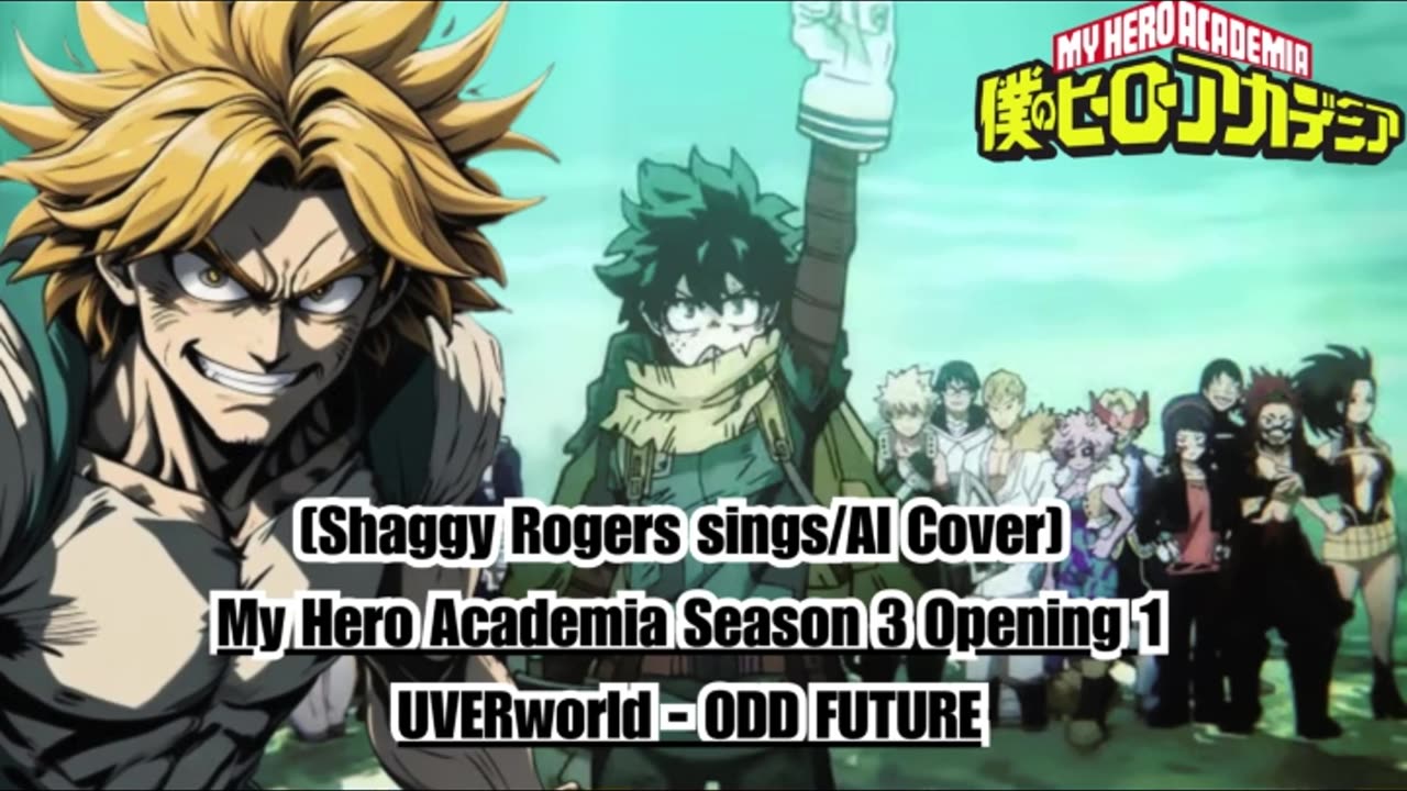 [Shaggy Rogers sings/AI Cover] My Hero Academia Season 3 Opening 1 UVERworld - ODD FUTURE