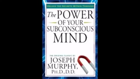 The Power Of Your Subconscious Mind By Joseph Murphy- Full Audiobook