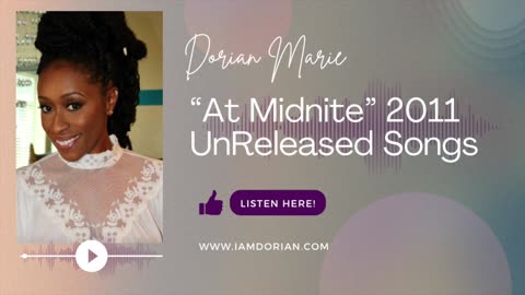 "At Midnite" UNRELEASED SONGS I Dorian Marie