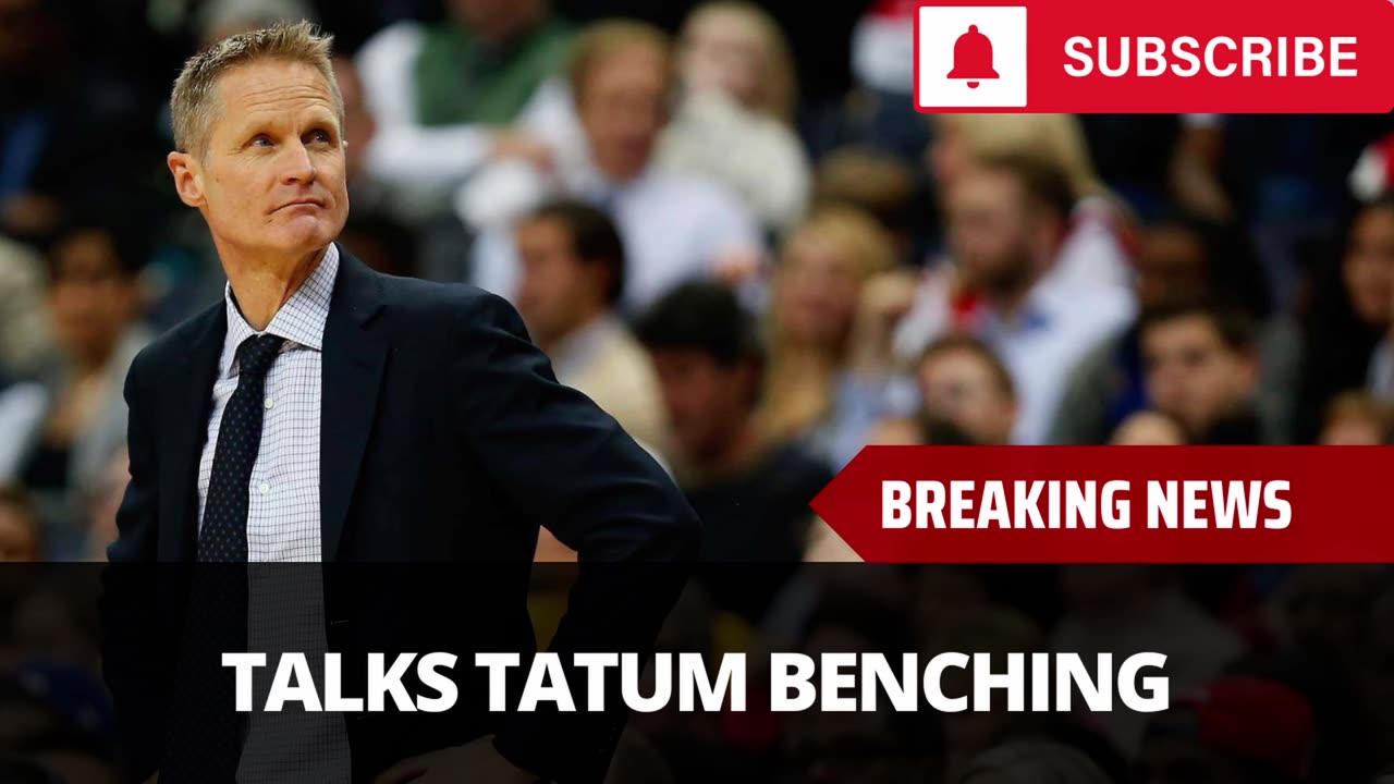 With The Olympics Over Kerr Talks About Tatum Benching, What He Told The Team