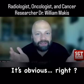 Radiologist Oncologist and Cancer Researcher Dr. William Makis