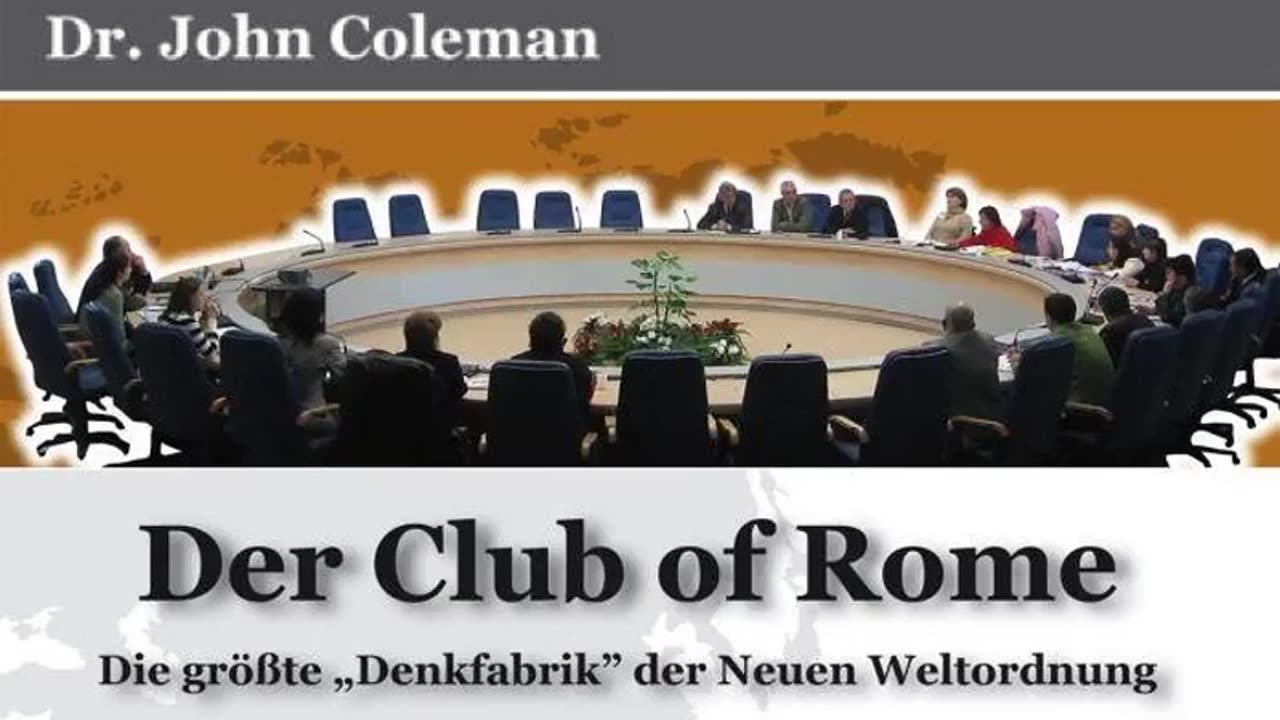 Der Club of Rome - Dr. John Coleman - Hörbuch, vorgelesen.