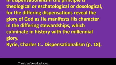 Dispensationalism 4: The Glory of God