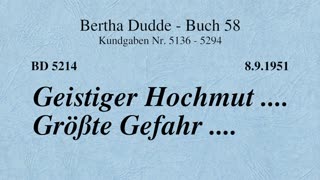 BD 5214 - GEISTIGER HOCHMUT .... GRÖSSTE GEFAHR ....