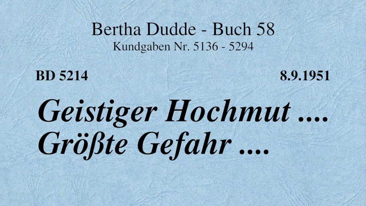 BD 5214 - GEISTIGER HOCHMUT .... GRÖSSTE GEFAHR ....
