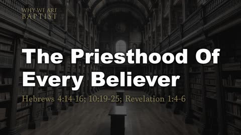 7 - The Priesthood Of Every Believer 1 Kings