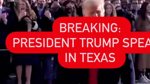 Just In. 01.12.21: President Trump Speaks In Texas