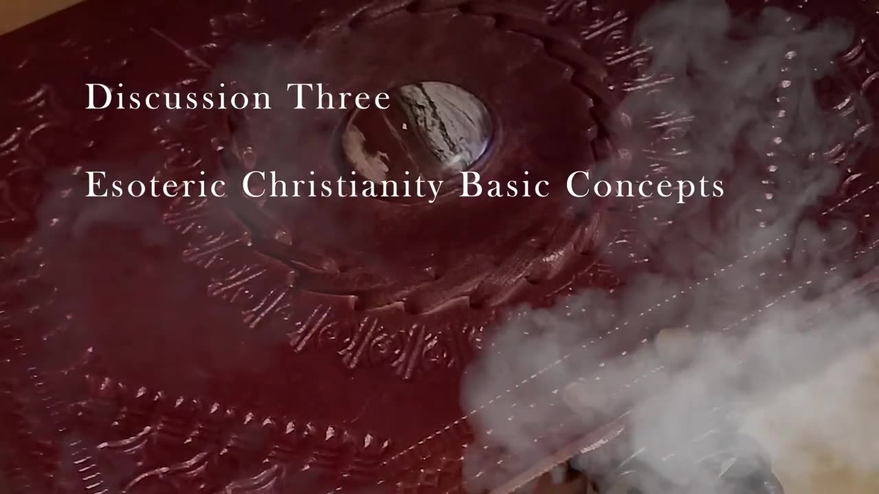 The Basic Concepts of Esoteric Christianity