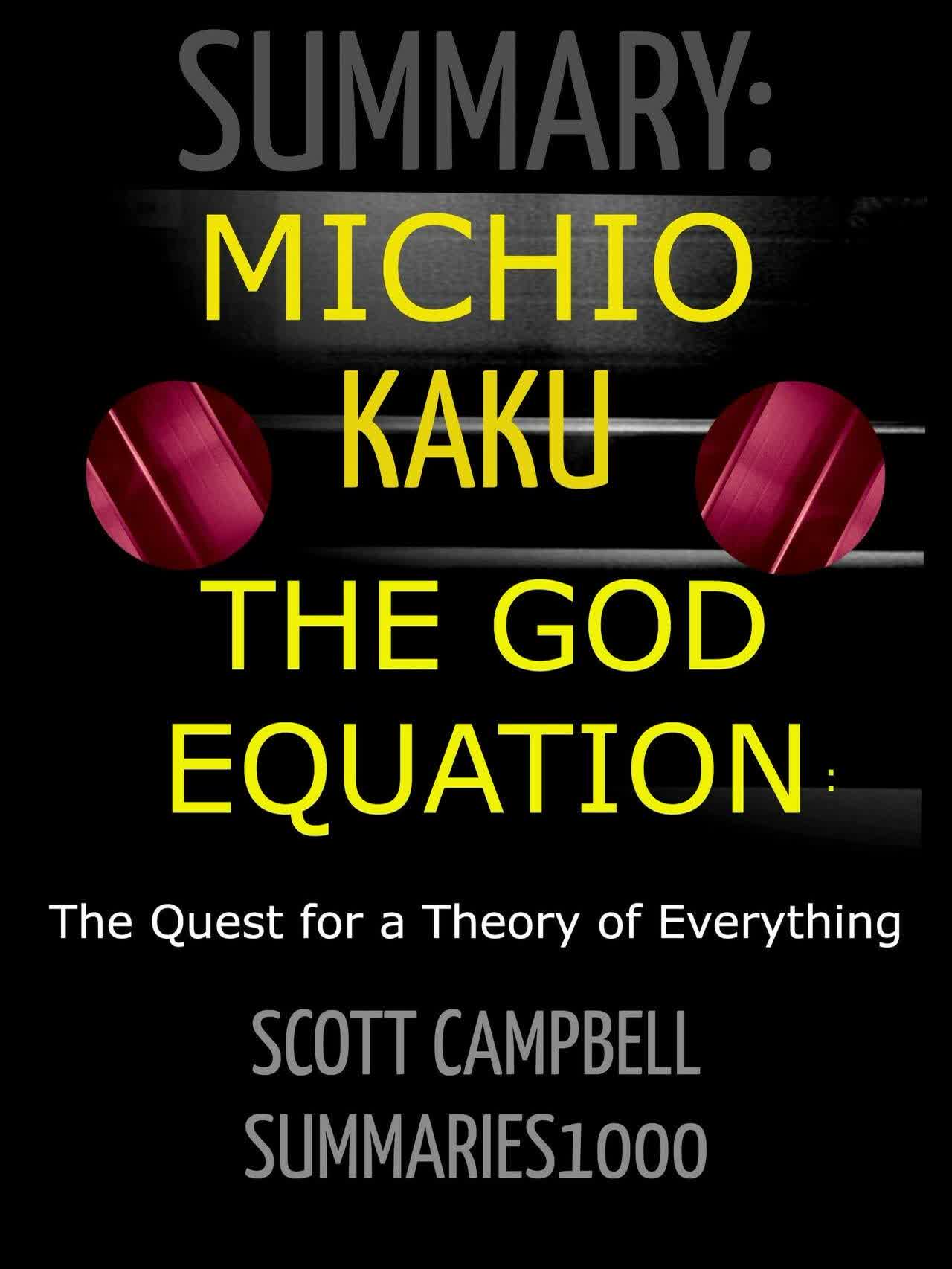 Michio Kaku: new Summary book for The God Equation