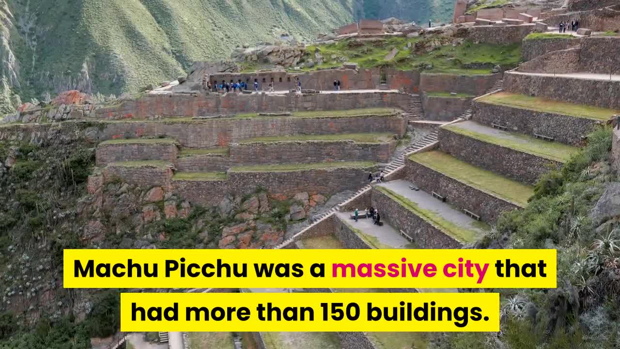 Interesting facts about Machu Picchu