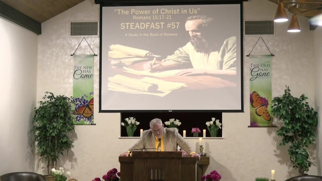 Steadfast # 57 A Study of the Book of Romans "The Power of Christ in Us"'