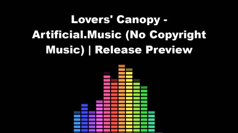 overs' Canopy - Artificial.Music · Free Copyright-safe Music