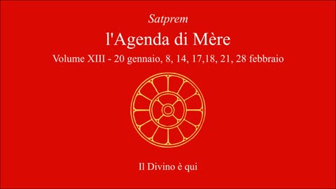 Satprem - l'Agenda di Mère - V13 - 1973-01-20 - 1973-02-8 - Il Divino è qui