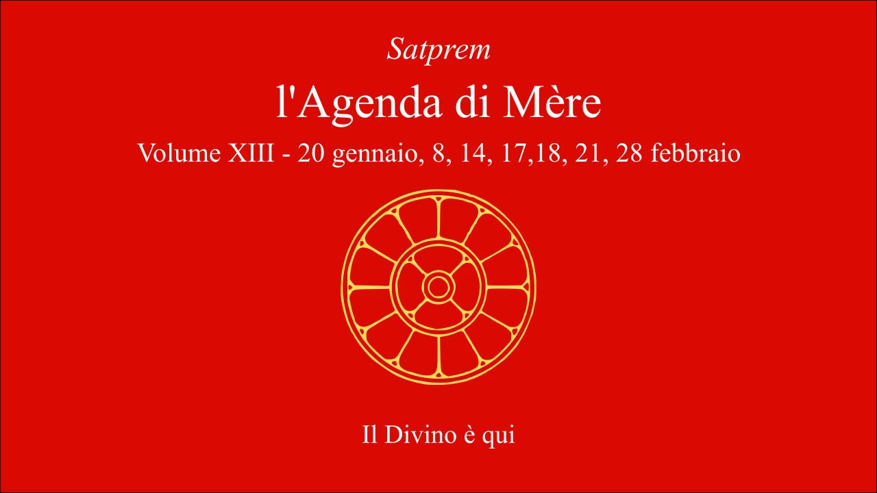 Satprem - l'Agenda di Mère - V13 - 1973-01-20 - 1973-02-8 - Il Divino è qui