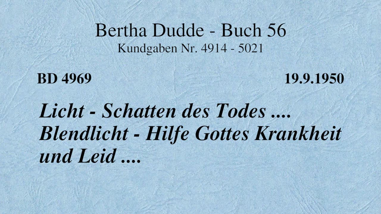 BD 4969 LICHT - SCHATTEN DES TODES .... BLENDLICHT - HILFE GOTTES KRANKHEIT UND LEID ....