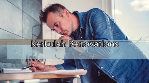 Kerkulah Renovations - (609) 205-5055