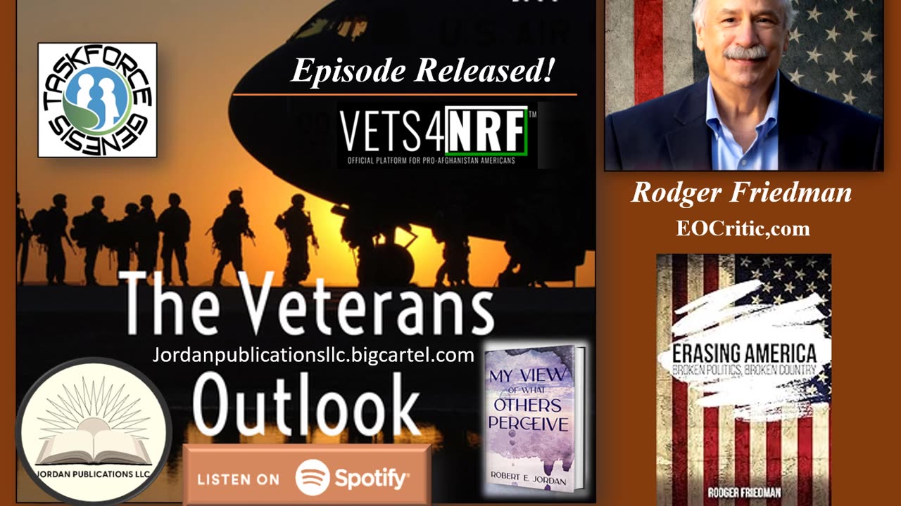 The Veterans Outlook Podcast Featuring Rodger Friedman (Episode #70).