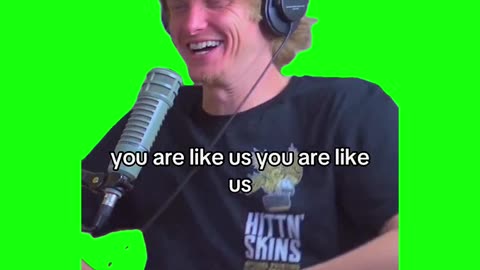 You Are Like Us | Green Screen