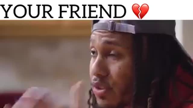 EVERYBODY AIN'T YOUR FRIEND