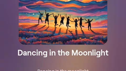 Dancing in the moonlight 🌙