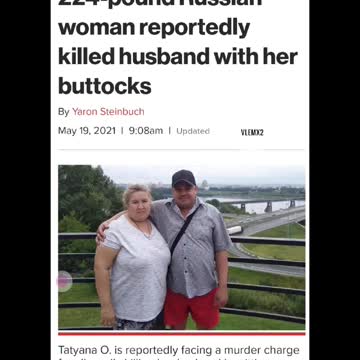 224-pound Russian woman reportedly killed husband with her buttocks