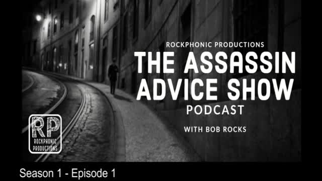 Assassin Advice Show Podcast - Season 1 Episode 1