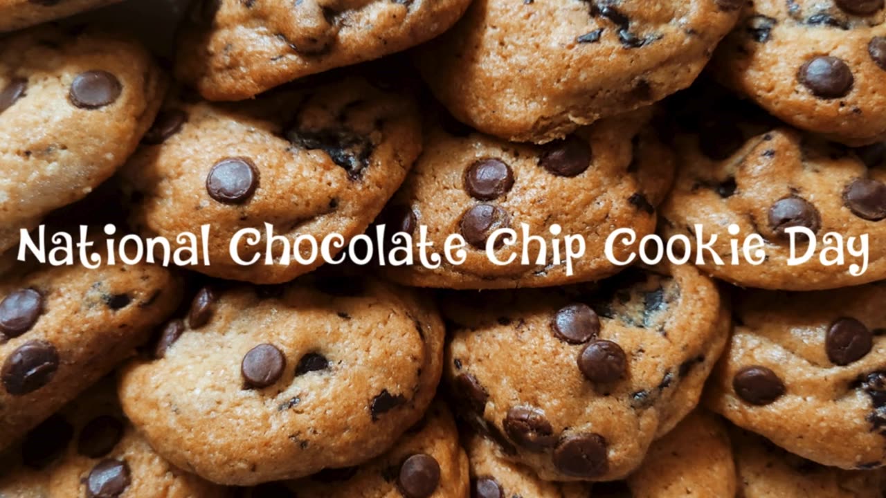 National Chocolate Chip Cookie Day