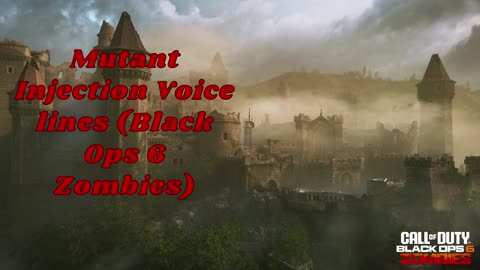 Mutant Injection Black Ops 6 Voice Lines