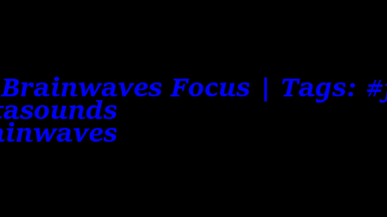 beta_brainwaves_focus_20Hz__focus_ _Betasounds_ _brainwaves_17116211958257945