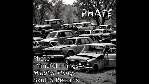 Phate - "Mindful Things"