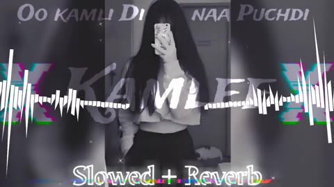 Kamlee ( slowed + Reverb