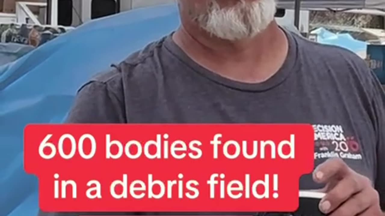 600 Bodies Found in Debris Field - NC Hurricane Helene