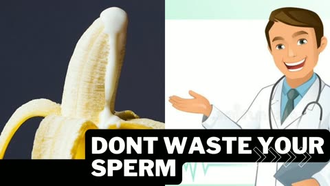 Don't waste your sperms