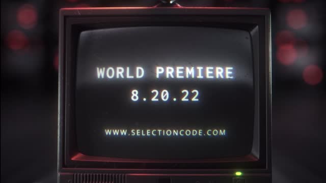 Selection Code - New Trailer- World Premier 8-20-22