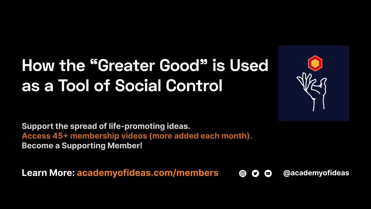 How the "Greater Good" is Used as a Tool of Social Control