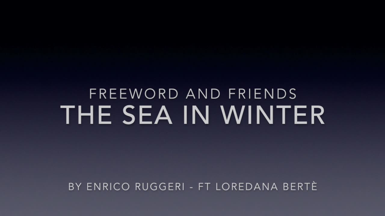 The Sea In Winter - By Renato Ruggeri Ft Loredana Bertè