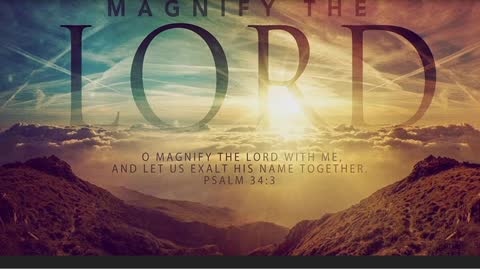 The Lion's Table: Magnify the Lord!