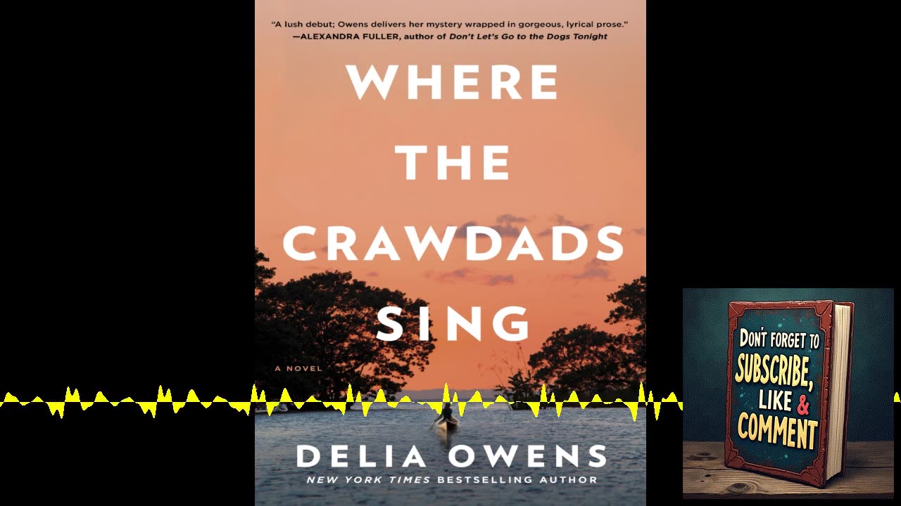 Deep Dive Podcast: WHERE THE CRAWDADS SING by Delia Owens