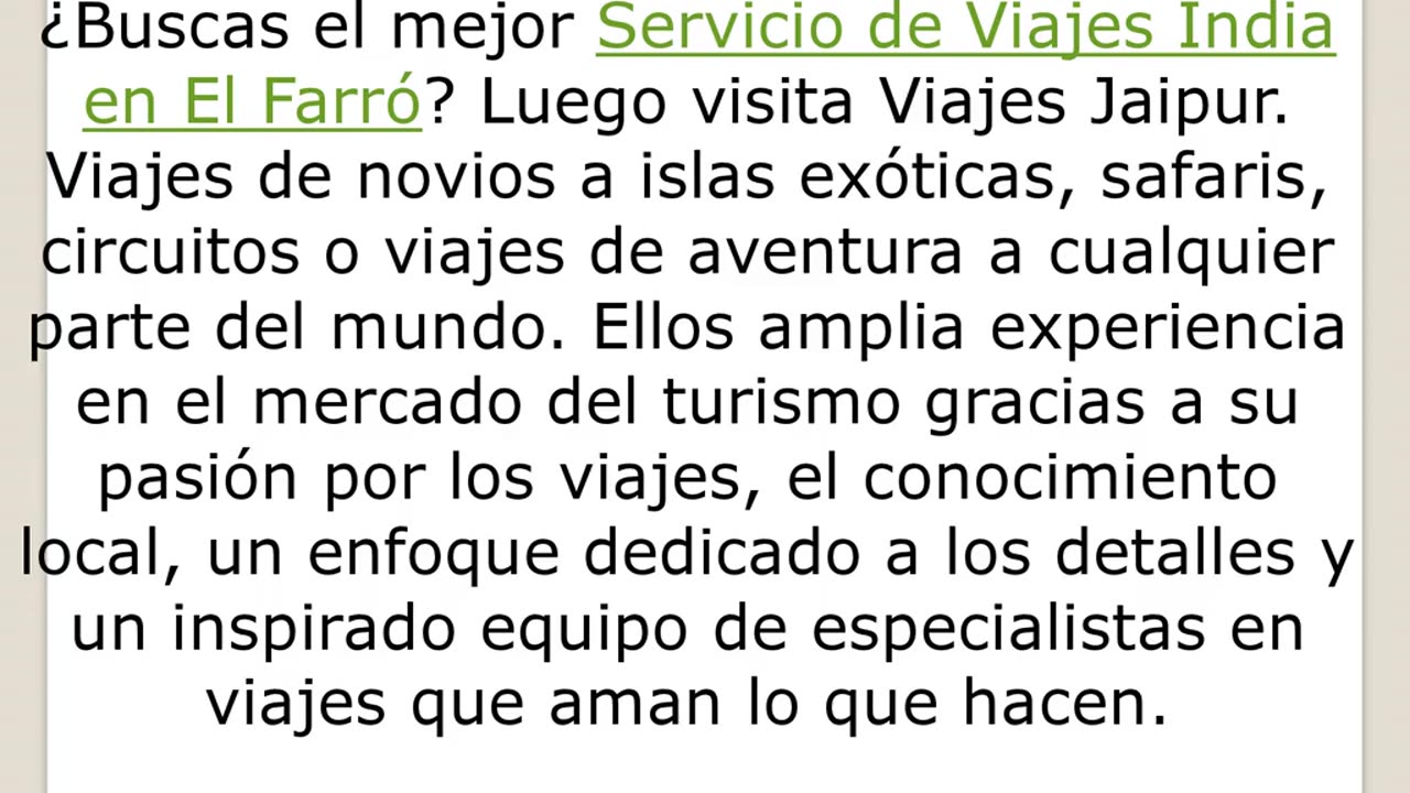 Consigue el mejor Servicio de Viajes India en El Farró