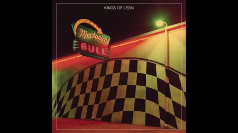 Kings Of Leon - Mechanical Bull Mixtape