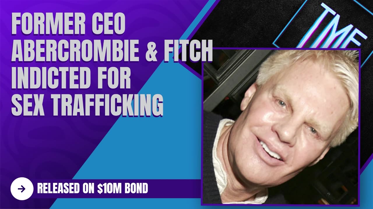 Trafficking indictment against former Abercrombie & Fitch CEO, Mike Jeffries