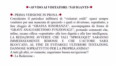 #🛑=AVVISO AI VISITATORI / NAVIGANTI=🛑: “IN PROSA E IN VERSI...”😇💖🙏#