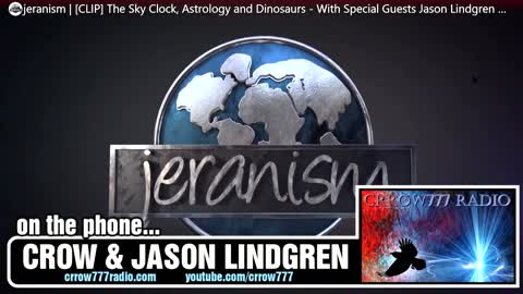 Sky Clock, Astrology, Equinox, Dinosaurs, & More! Jeranism (Audio Clip)