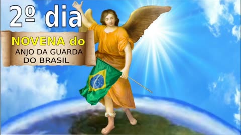 2° Dia Novena ao Anjo da Guarda do Brasil PARÓQUIA SAGRADA FACE DE TOURS